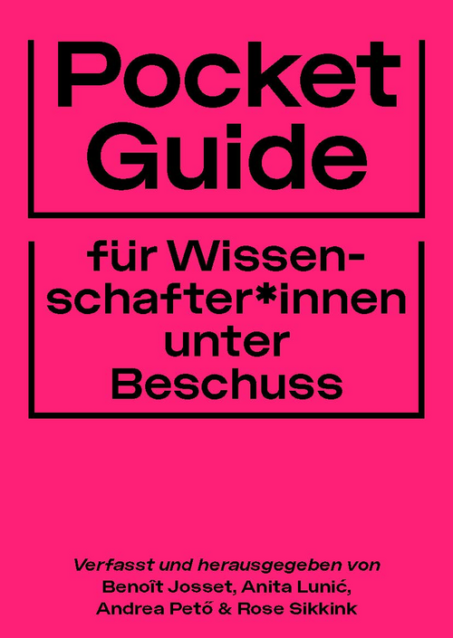 Pocket Guide f&uuml;r Wissenschafter*innen unter Beschuss