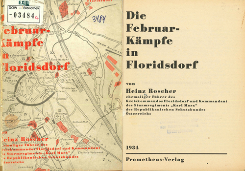 Heinz Roscher: Die Februarkämpfe in Floridsdorf, 1934