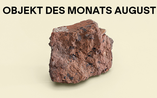 Objekt des Monats August 2025